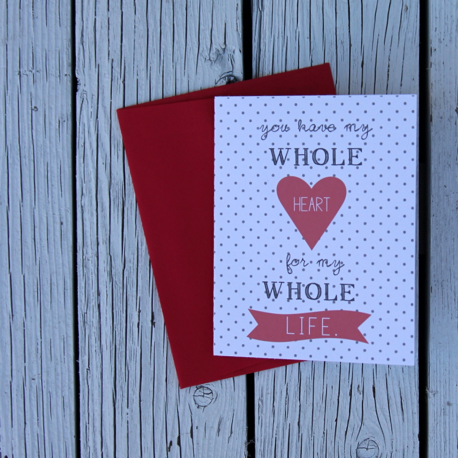 printable grown up valentines- my whole heart for my whole life