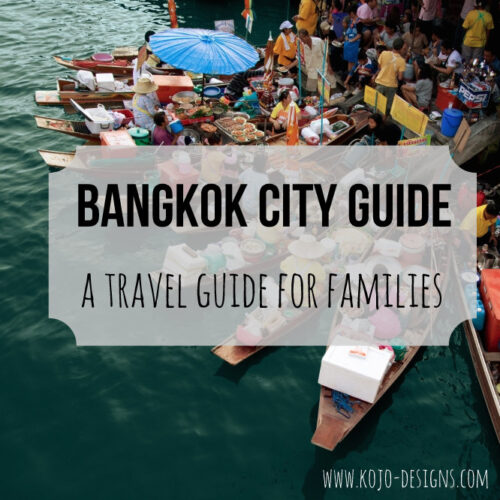 bangkok city guide- a travel guide for families