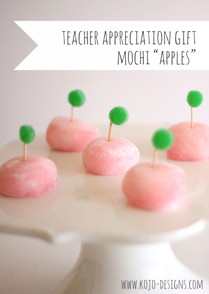 teacher appreciation gift idea- mochi 'apples'