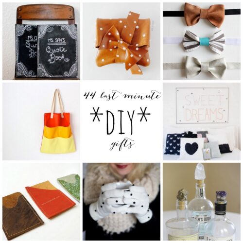 44 last minute DIY gifts (make these in 45 minutes or less, with materials you have on hand... at least mostly!)